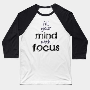 Focus and Mindset Baseball T-Shirt